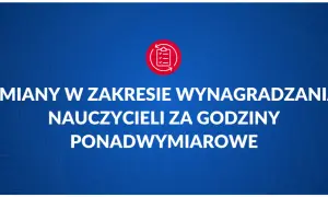 Zmiany w zakresie wynagradzania nauczycieli za godziny ponadwymiarowe. Ikona listy zadań.