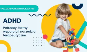 Chłopiec z ADHD buduje wieżę z klocków. Temat: specjalne potrzeby edukacyjne.