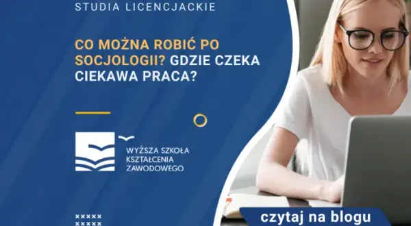 Socjologia praca po studiach: najlepsze możliwości zawodowe i sektory