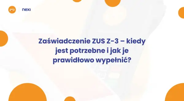 Zaświadczenie ZUS Z-3: dowiedz się, kiedy jest potrzebne i jak je wypełnić. Pomoc w sprawach urzędowych.